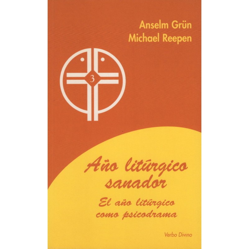 AÑO LITÚRGICO SANADOR - GRÜN ANSELM