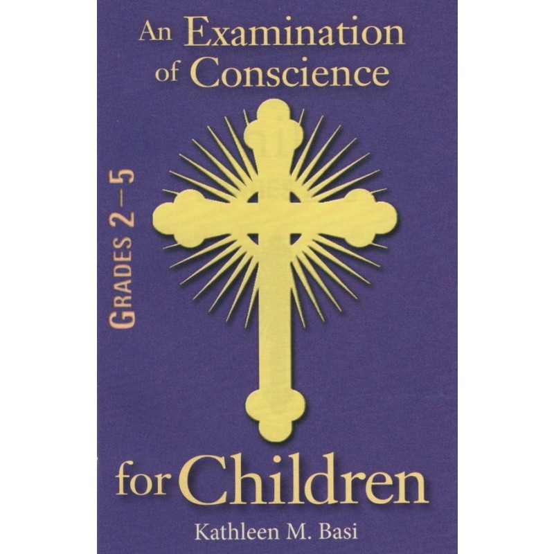 AN EXAMINATION OF CONSCIENCE FOR CHILDREN