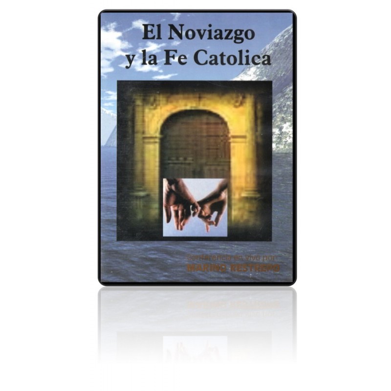 CD EL NOVIAZGO Y LA FE CATOLICA